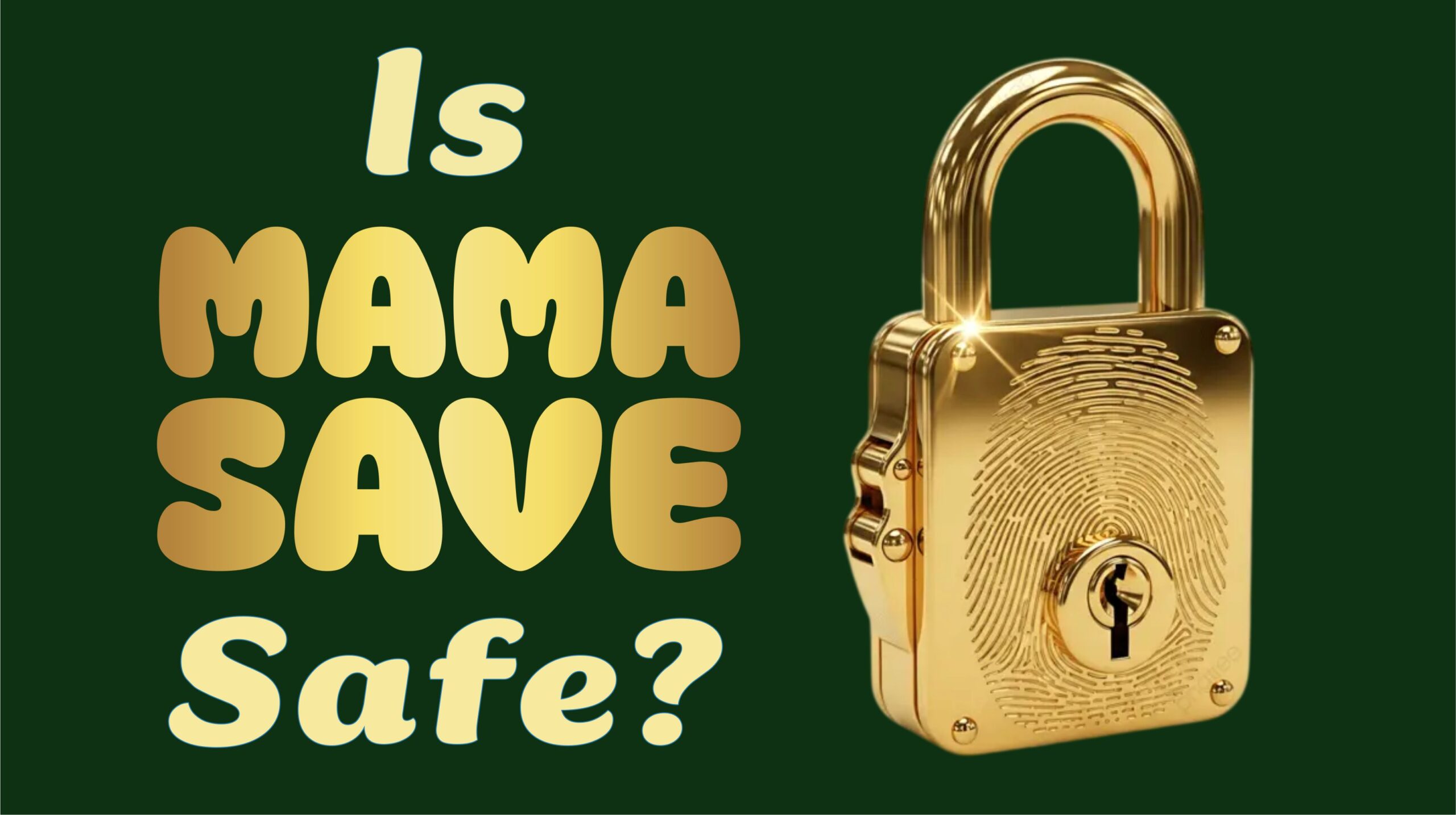 Is MamaSave Safe